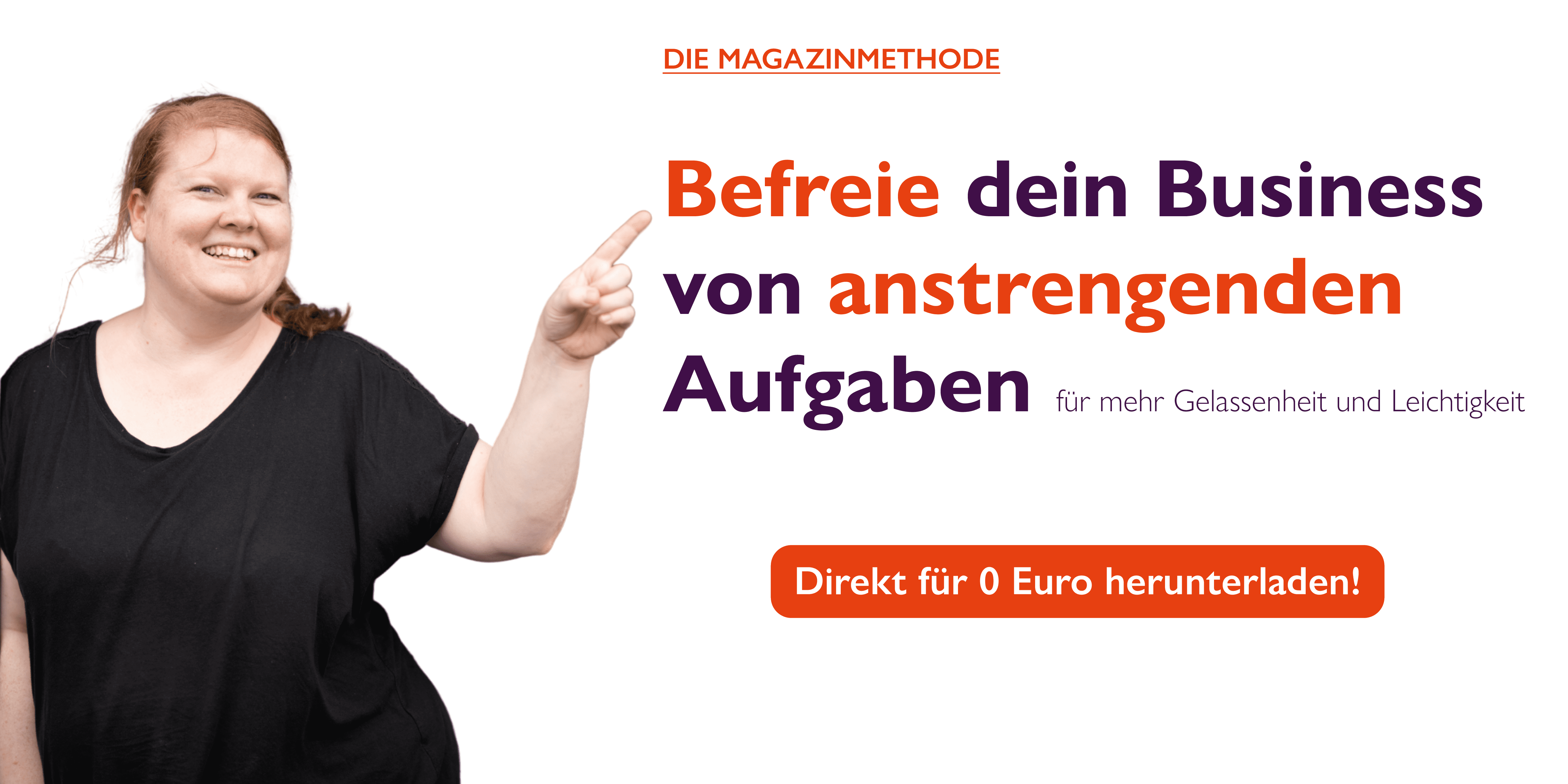 Above-the-fold_Landingpage_Magazinmethode 2 Magazinmethode – Befreie dein Business von anstrengenden Aufgaben (0-Euro-Download)